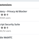 Firefox extensions work on Android.